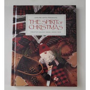 The Spirit of Christmas Book 9 Leisure Arts Creative Holiday Ideas